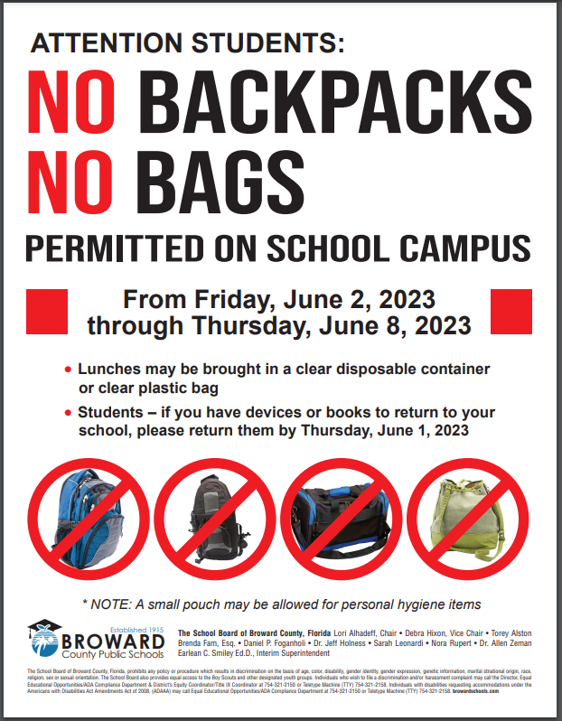  No Backpacks or Bags Permitted on School Campus 6/2-6/8
